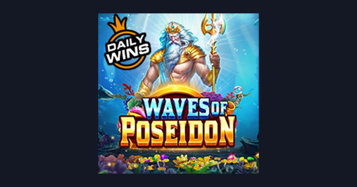 Trik Auto Maxwin di Slot Waves of Poseidon yang Wajib Dicoba