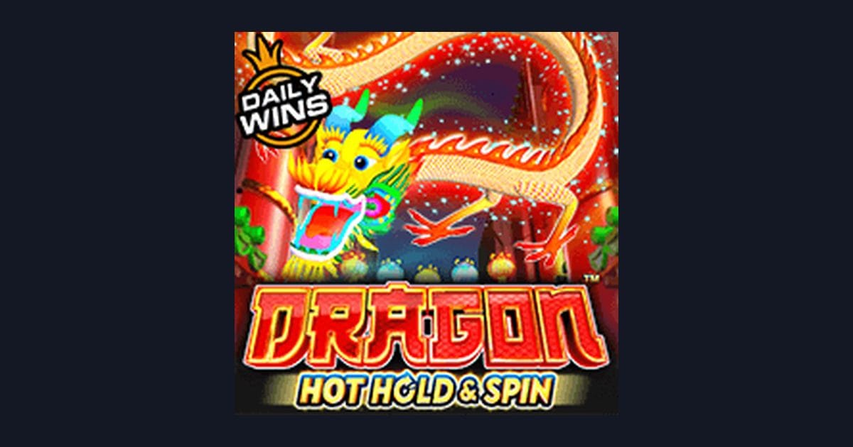 Dragon Hot Hold and Spin dengan Freespin & Scatter Hoki yang Menguntungkan